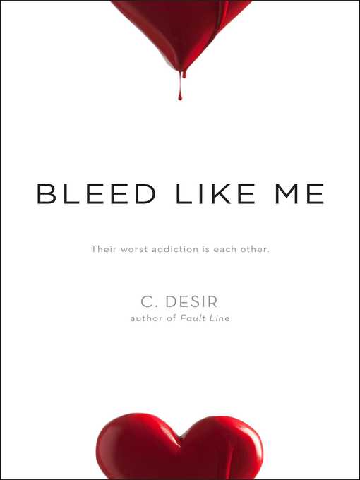 Title details for Bleed Like Me by C. Desir - Wait list